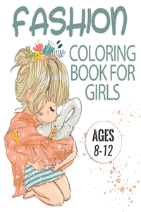 Fashion coloring books for girls ages 8-12