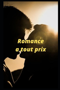 Romance à tout prix