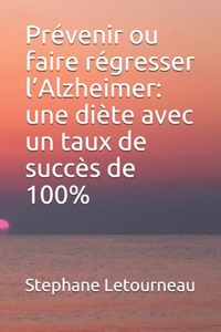 Prévenir ou faire régresser l'Alzheimer