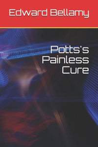 Potts's Painless Cure