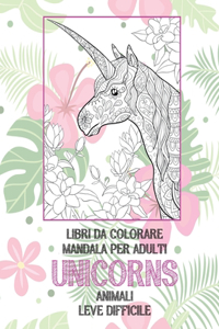 Libri da colorare Mandala per adulti - Leve difficile - Animali - Unicorns