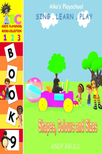 Aiko's Playschool - Shapes, Colours and Sizes