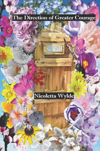 The Direction of Greater Courage