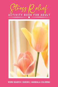 Stress Relief Activity Book For Adult