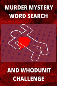 Murder Mystery Word Search and Whodunit Challenge