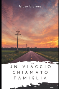Un viaggio chiamato famiglia