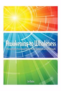 Awakening to Wholeness