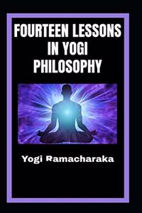 Fourteen Lessons in Yogi Philosophy