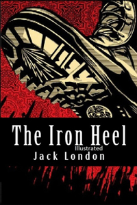 The Iron Heel Illustrated