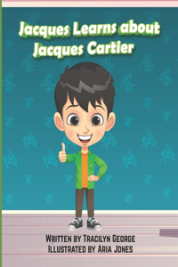 Jacques Learns about Jacques Cartier
