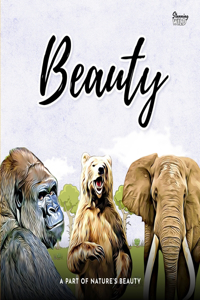 Part Of Nature's Beauty: Animal Poem Book For Your Little One To Appreciate Nature's Beauty