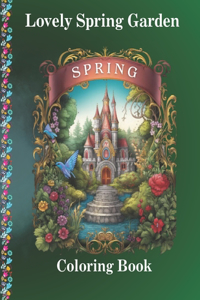 Lovely Spring Garden Coloring Book