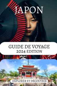 Guide de Voyage Au Japon 2024