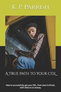 True Path to Your CDL