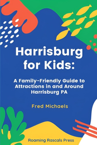 Harrisburg for Kids
