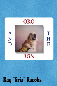 ORO and the 3G's