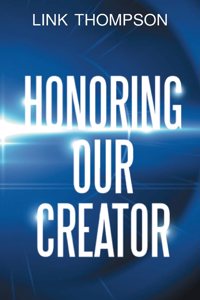 Honoring Our Creator