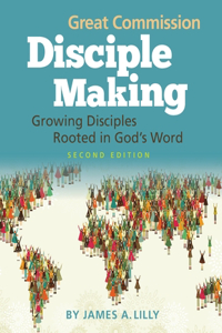 Great Commission Disciple Making - Second Edition
