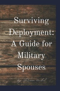 Surviving Deployment: A Guide for Military Spouses