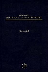 Adv Electronics Electron Physics V88