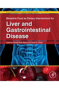 Bioactive Food as Dietary Interventions for Liver and Gastrointestinal Disease