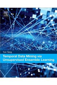 Temporal Data Mining Via Unsupervised Ensemble Learning