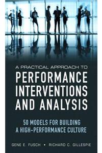 Practical Approach to Performance Interventions and Analysis, A