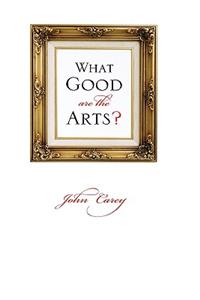 What Good Are the Arts?