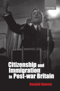 Citizenship and Immigration in Postwar Britain