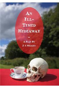 Ill-Timed Hideaway