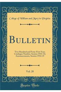 Bulletin, Vol. 28: Two Hundred and Forty-First Year; Catalogue Number, Session 1933-34; Announcements, Session 1934-35 (Classic Reprint)