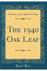 The 1940 Oak Leaf (Classic Reprint)