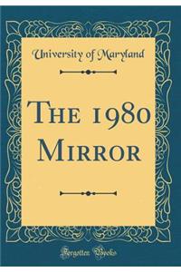 The 1980 Mirror (Classic Reprint)