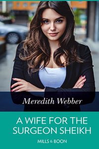 A Wife For The Surgeon Sheikh