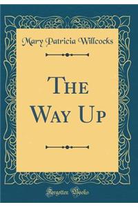 The Way Up (Classic Reprint)