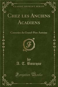 Chez Les Anciens Acadiens