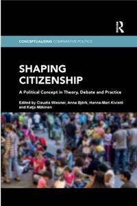 Shaping Citizenship