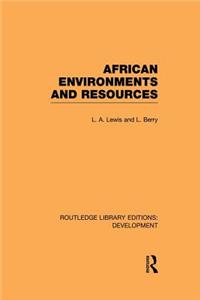 African Environments and Resources