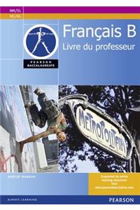 Pearson Baccalaureate Francais B Teacher's Book for the IB Diploma