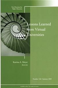 Lessons Learned from Virtual Universities