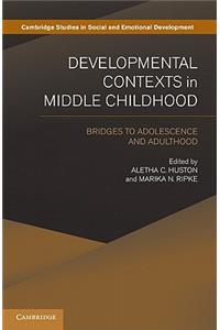 Developmental Contexts in Middle Childhood