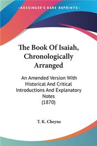 Book Of Isaiah, Chronologically Arranged