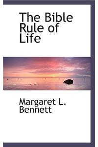 The Bible Rule of Life