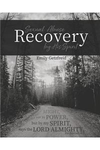 Sexual Abuse Recovery by His Spirit