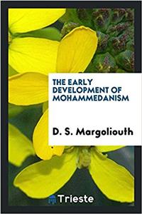 The early development of Mohammedanism