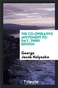 The Co-Operative Movement To-Day