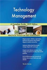 Technology Management A Complete Guide - 2019 Edition