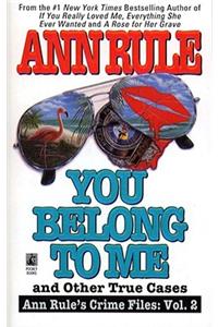 You Belong to Me and Other True Crime Cases
