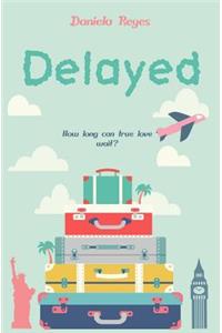 Delayed