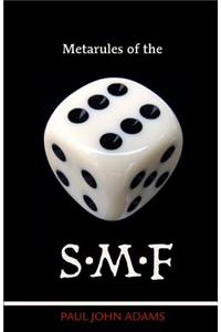Metarules of the S.M.F.